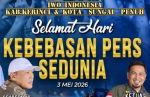 Ketua dan Sekretaris IWOI Kerinci-Sungai Penuh Ucapkan Selamat Hari Kebebasan Pers Sedunia
