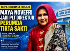 Bupati Tunjuk Maya Novefri Jadi Plt Direktur Perumda Tirta Sakti Kerinci