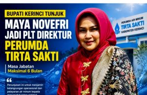 Bupati Tunjuk Maya Novefri Jadi Plt Direktur Perumda Tirta Sakti Kerinci