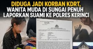 Diduga Jadi Korban KDRT, Wanita Muda di Sungai Penuh Laporkan Suami ke Polres Kerinci