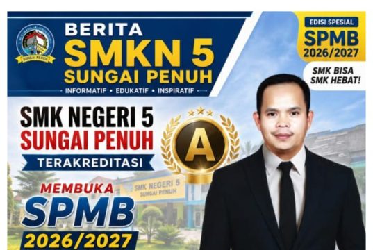 SMKN 5 Sungai Penuh Resmi Buka SPMB TA.2026-2027 Dengan 6 Kejuruan