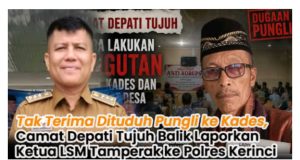 Camat Depati Tujuh Indra Hermawan Bantah Tudingan Pungli Balik Laporkan Ketua LSM Tamperak ke Polres Kerinci Dugaan Pencemaran Nama Baik