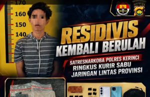 Residivis Kembali Berulah, Kurir Sabu Jaringan Lintas Provinsi Diciduk Satreskoba Polres Kerinci Dengan Modus Sistem Tempel