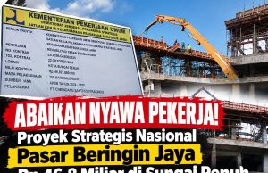 ABAIKAN NYAWA PEKERJA !! Proyek Strategis Nasional Pasar Beringin Jaya Rp 46,8 Miliar Diduga Tanpa K3, PT. Cimendang Sakti Kontrakindo Disorot