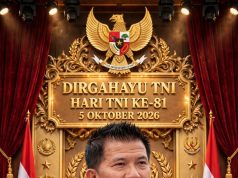 HUT TNI ke-81, Teddy Setiadi: TNI Garda Terdepan Menjaga Kedaulatan dan Keutuhan NKRI