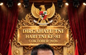 HUT TNI ke-81, Teddy Setiadi: TNI Garda Terdepan Menjaga Kedaulatan dan Keutuhan NKRI